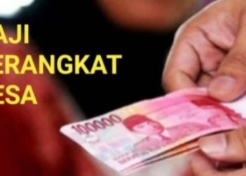 PERANGKAT DESA KELUHKAN GAJI ATAU SILTAP YANG DIRAPEL SETIAP AWAL TAHUN