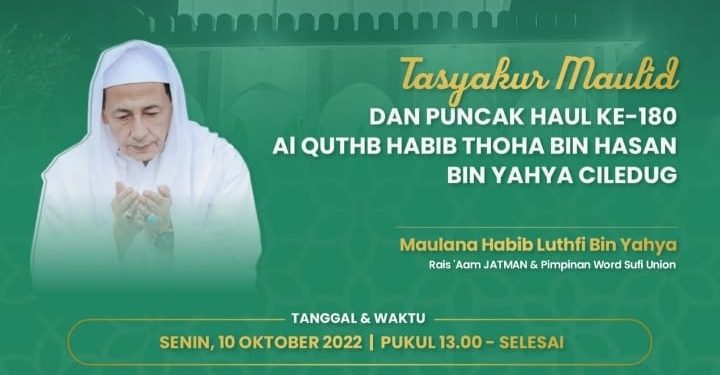 Penutupan Haul Maulana Habib Thoha Bin Yahya Ke 180 Desa Jatiseeng Kidul Berlangsung Khidmat