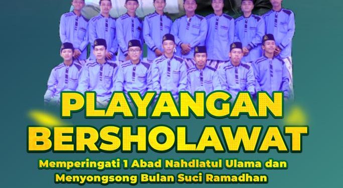 Playangan Bersholawat Akan Bangkitkan Semangat Jihad Dalam Menyongsong Bulan Suci Ramadhan
