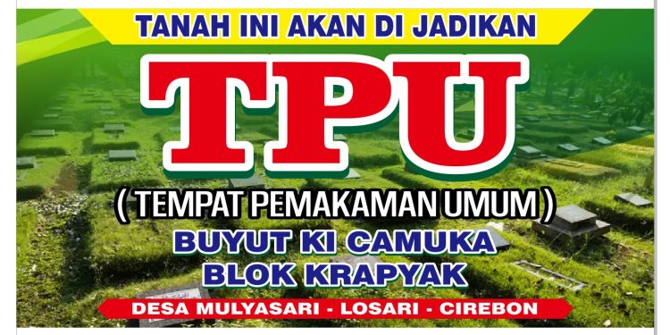 Ratusan Warga Minta Ke Kuwu Desa Mulyasari Agar Adakan Rapat Musdes Bahas Area Makam Wali Losari Ki Camuka di Kembalikan ke TPU